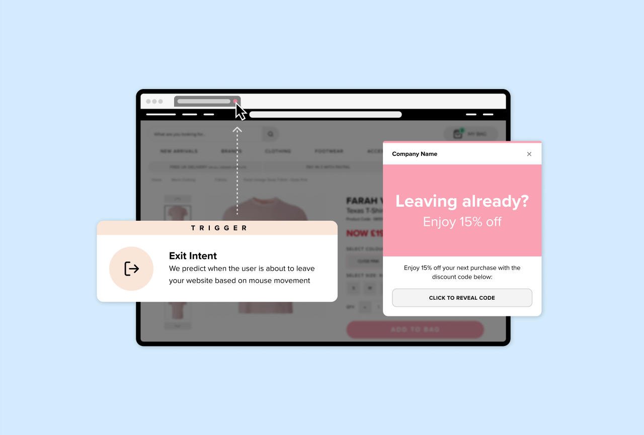 Convert abandoning visitors into returning customers with exit intent Overlays.